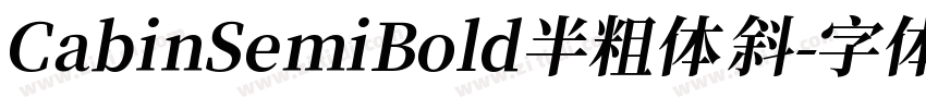 Cabin SemiBold 半粗体 斜字体转换